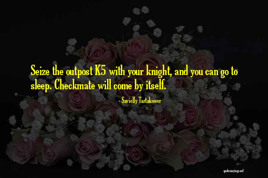 Knights Quotes By Savielly Tartakower Knights Quotes By Savielly Tartakower