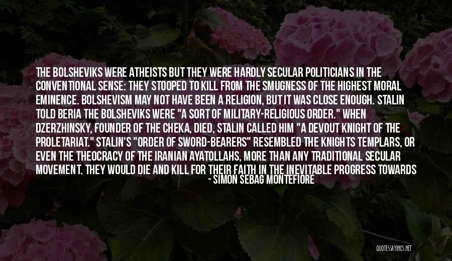 Knights Quotes By Simon Sebag Montefiore Knights Quotes By Simon Sebag Montefiore