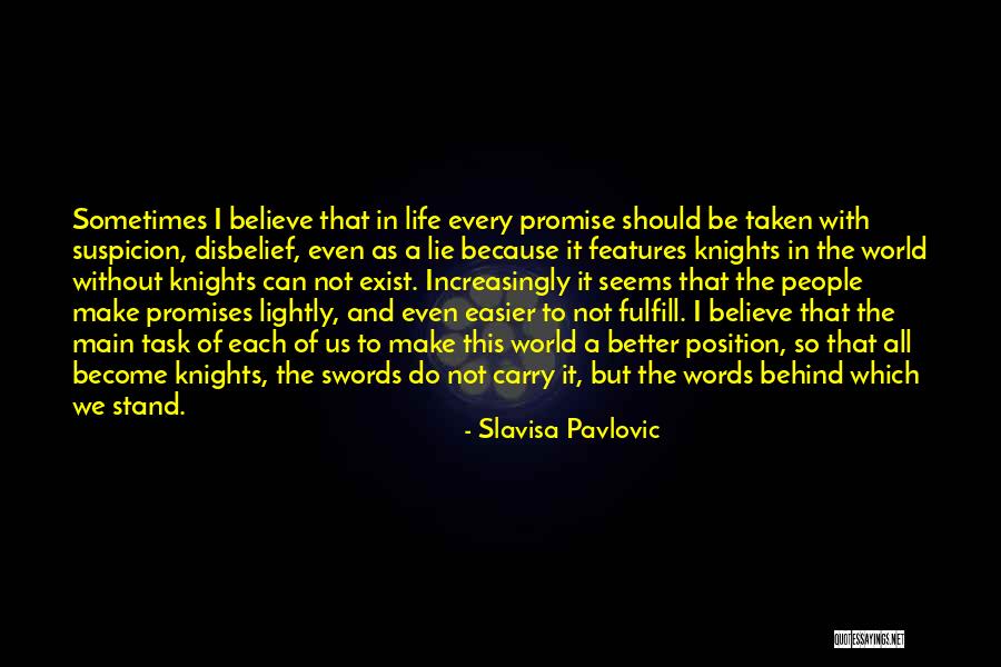 Knights Quotes By Slavisa Pavlovic Knights Quotes By Slavisa Pavlovic