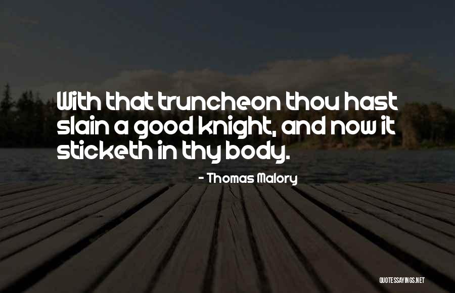Knights Quotes By Thomas Malory Knights Quotes By Thomas Malory