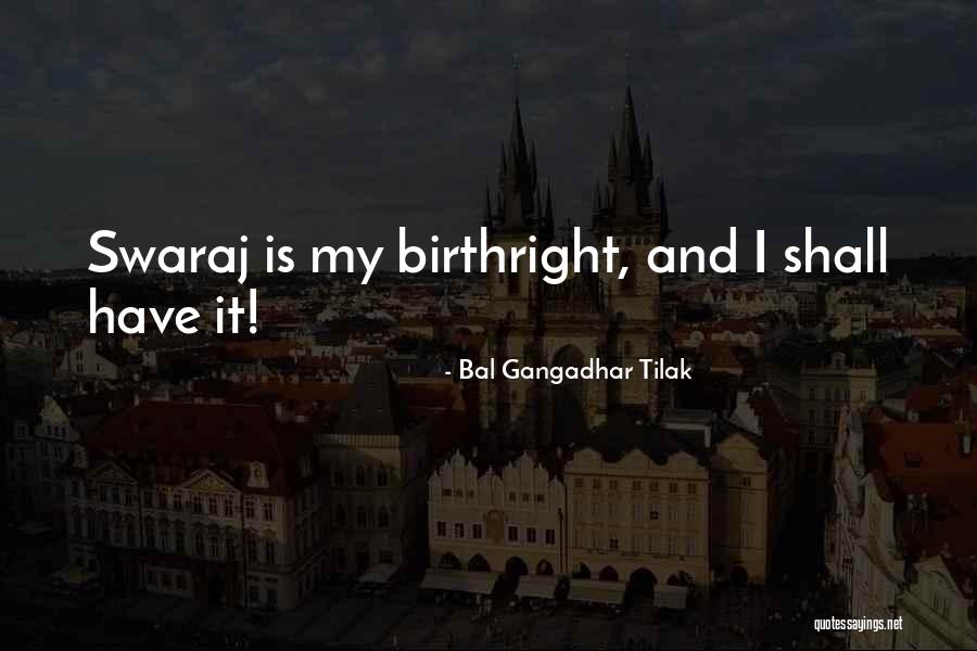 Knightsbridge Apts Quotes By Bal Gangadhar Tilak Knightsbridge Apts Quotes By Bal Gangadhar Tilak