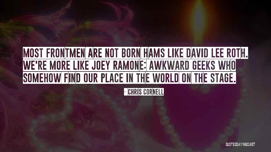 Kniss Matthew Quotes By Chris Cornell Kniss Matthew Quotes By Chris Cornell