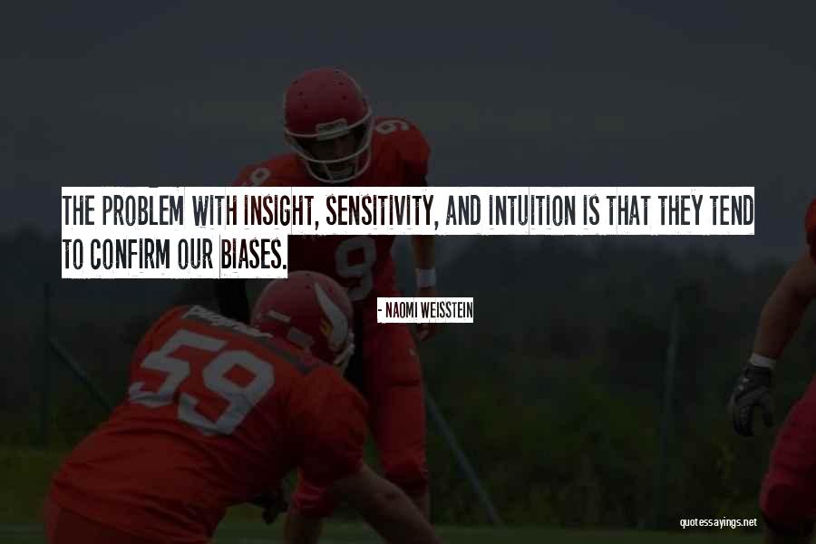 Kniss Photography Quotes By Naomi Weisstein Kniss Photography Quotes By Naomi Weisstein