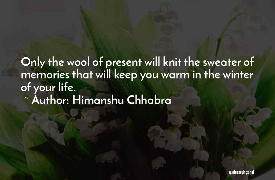 Knit Sweater Quotes By Himanshu Chhabra