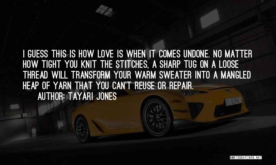 Knit Sweater Quotes By Tayari Jones