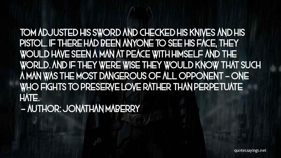 Knives And Love Quotes By Jonathan Maberry