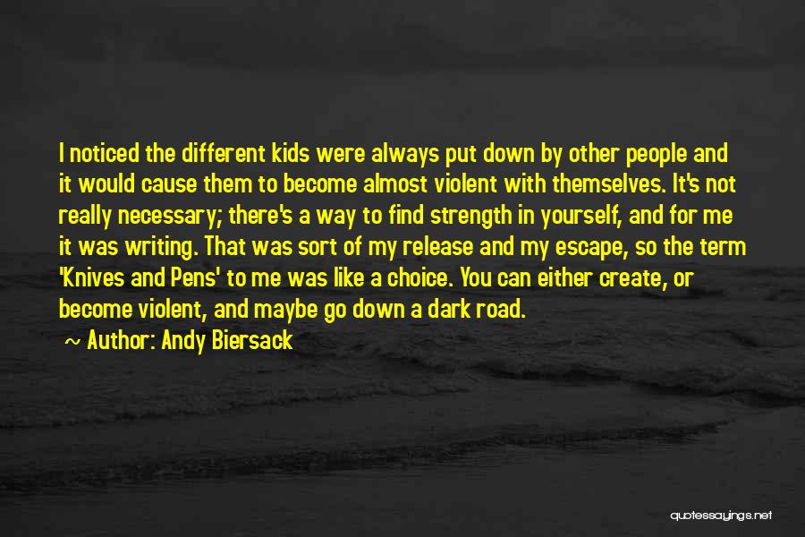 Knives And Pens Quotes By Andy Biersack