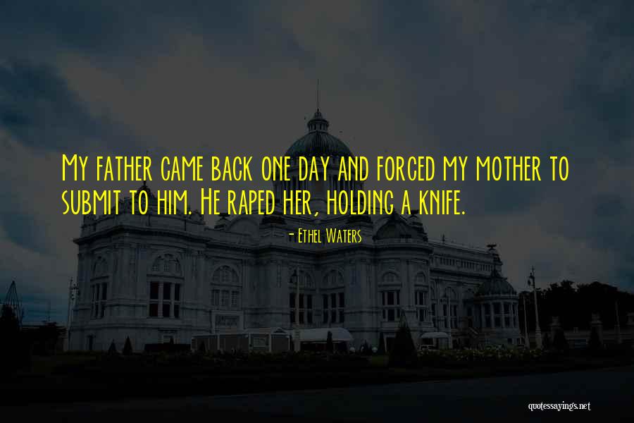 Knives In Back Quotes By Ethel Waters Knives In Back Quotes By Ethel Waters