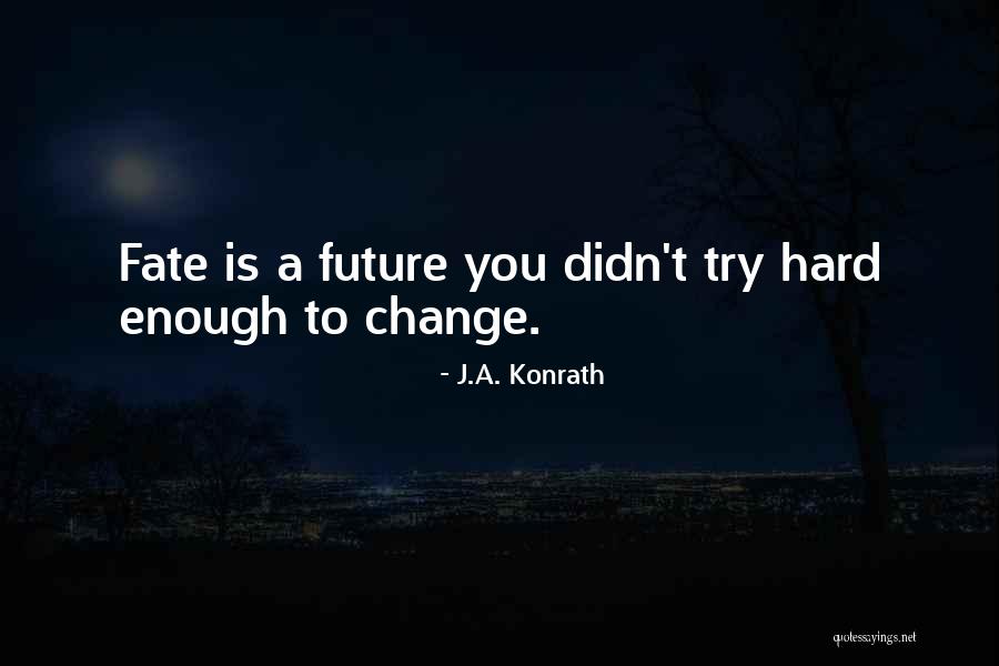 Knji Nice Grada Quotes By J.A. Konrath Knji Nice Grada Quotes By J.A. Konrath