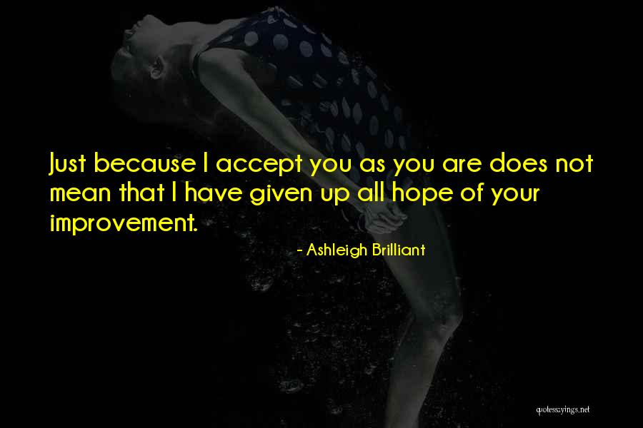 Knky Twists Quotes By Ashleigh Brilliant Knky Twists Quotes By Ashleigh Brilliant