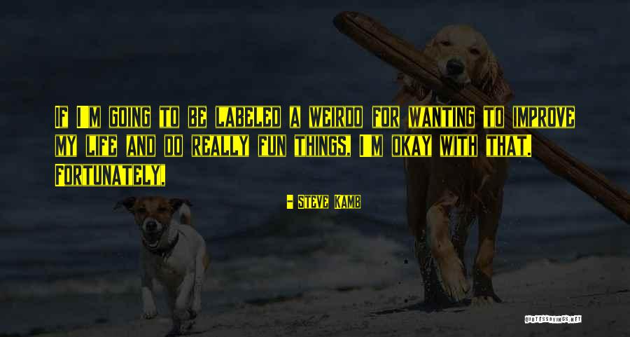 Knns Home Quotes By Steve Kamb Knns Home Quotes By Steve Kamb