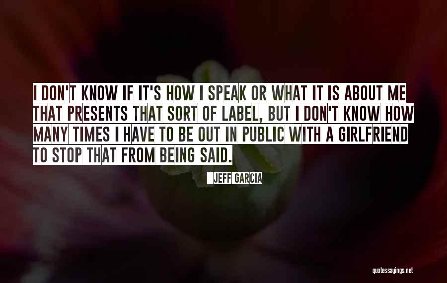 Knobless Closer Quotes By Jeff Garcia Knobless Closer Quotes By Jeff Garcia