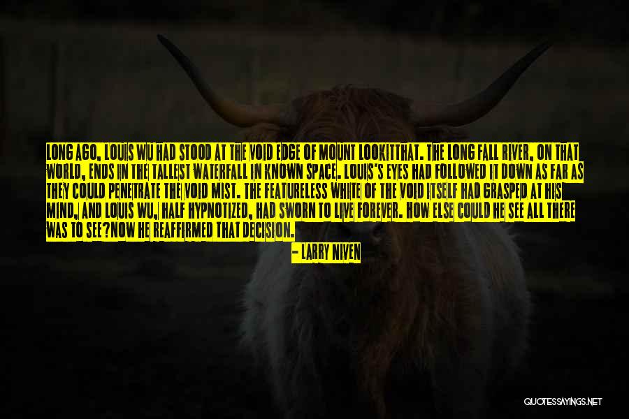 Knobless Closer Quotes By Larry Niven Knobless Closer Quotes By Larry Niven