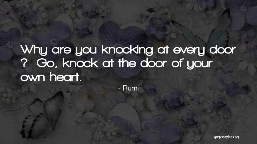 Knock At Your Door Quotes By Rumi Knock At Your Door Quotes By Rumi
