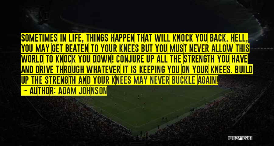Knock Back Quotes By Adam Johnson