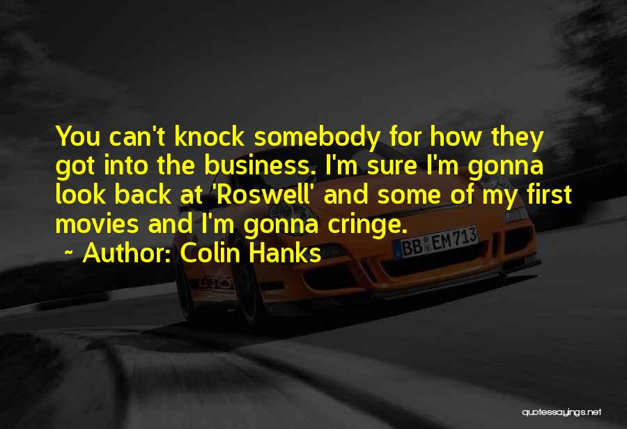 Knock Back Quotes By Colin Hanks