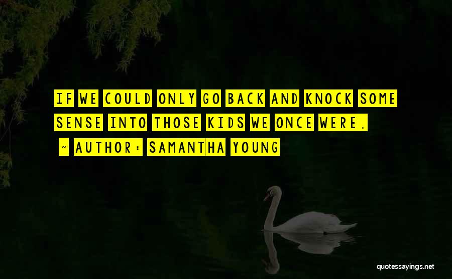 Knock Back Quotes By Samantha Young