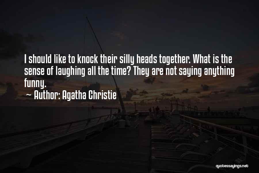 Knock Knock Funny Quotes By Agatha Christie
