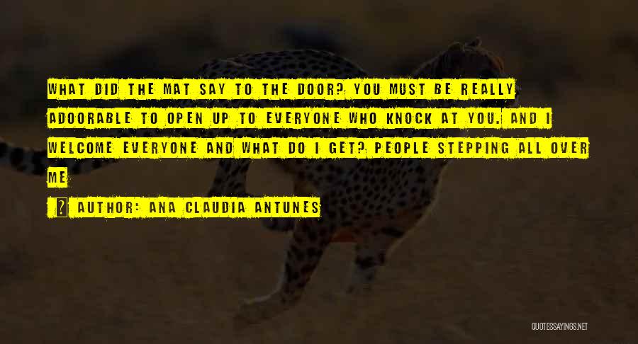 Knock Knock Funny Quotes By Ana Claudia Antunes