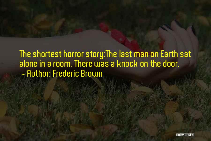 Knock Knock Funny Quotes By Frederic Brown