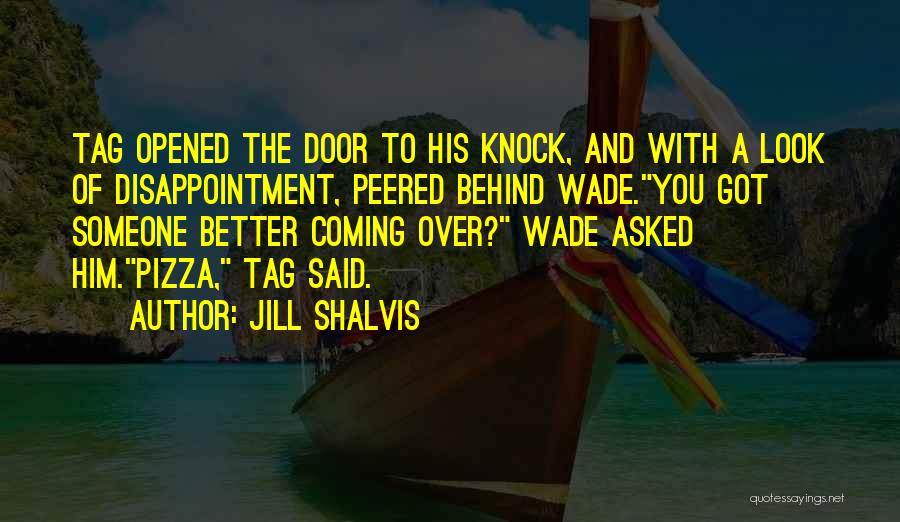 Knock Knock Funny Quotes By Jill Shalvis