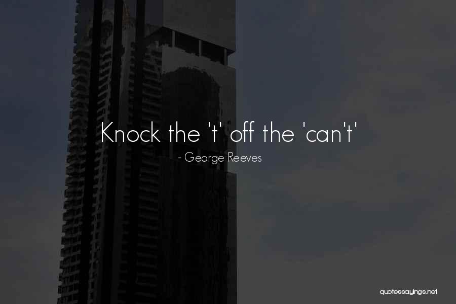 Knock Off Quotes By George Reeves Knock Off Quotes By George Reeves