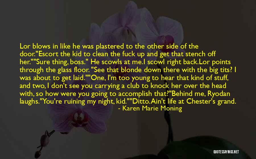 Knock Off Quotes By Karen Marie Moning Knock Off Quotes By Karen Marie Moning