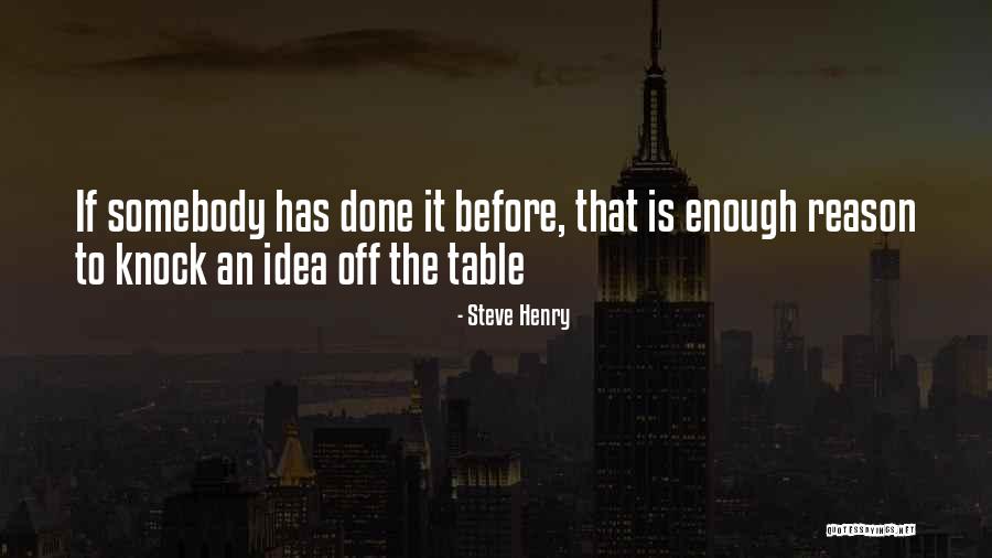 Knock Off Quotes By Steve Henry Knock Off Quotes By Steve Henry