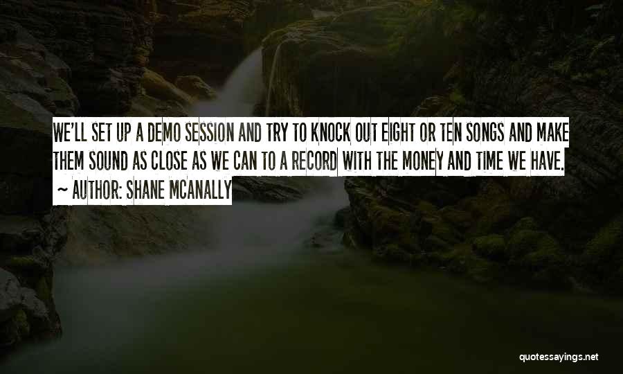 Knock Off Time Quotes By Shane McAnally