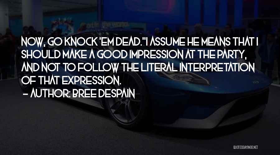 Knock Quotes By Bree Despain