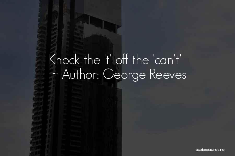 Knock Quotes By George Reeves