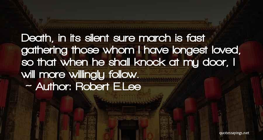 Knock Quotes By Robert E.Lee