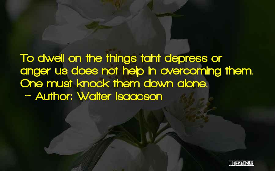 Knock Quotes By Walter Isaacson