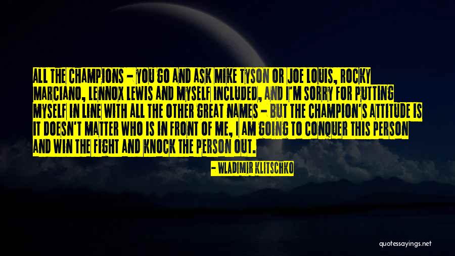 Knock Yourself Out Line Quotes By Wladimir Klitschko