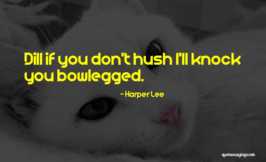 Knock Yourself Out Quotes By Harper Lee Knock Yourself Out Quotes By Harper Lee
