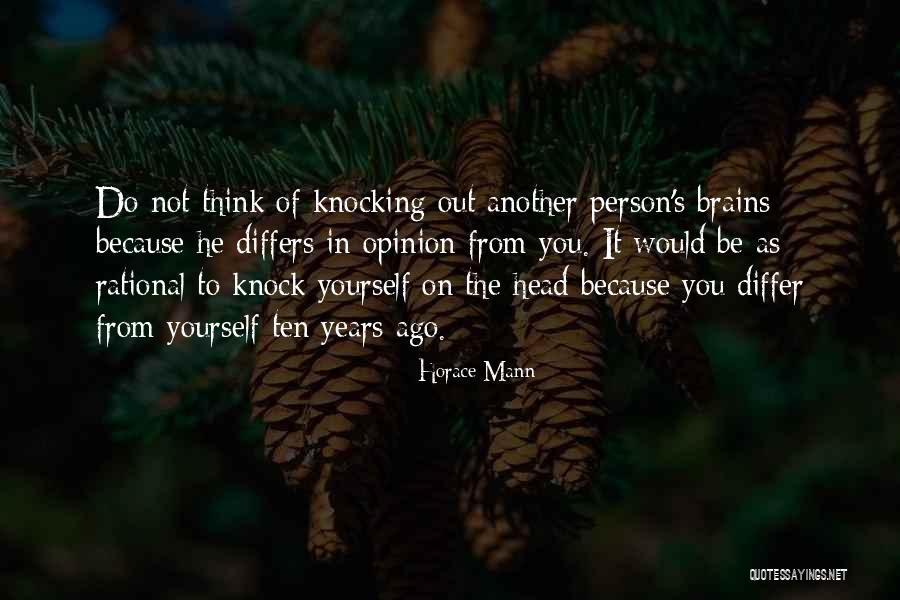 Knock Yourself Out Quotes By Horace Mann Knock Yourself Out Quotes By Horace Mann