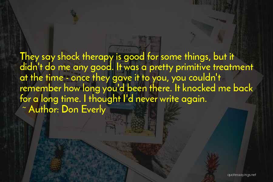 Knocked Back Quotes By Don Everly