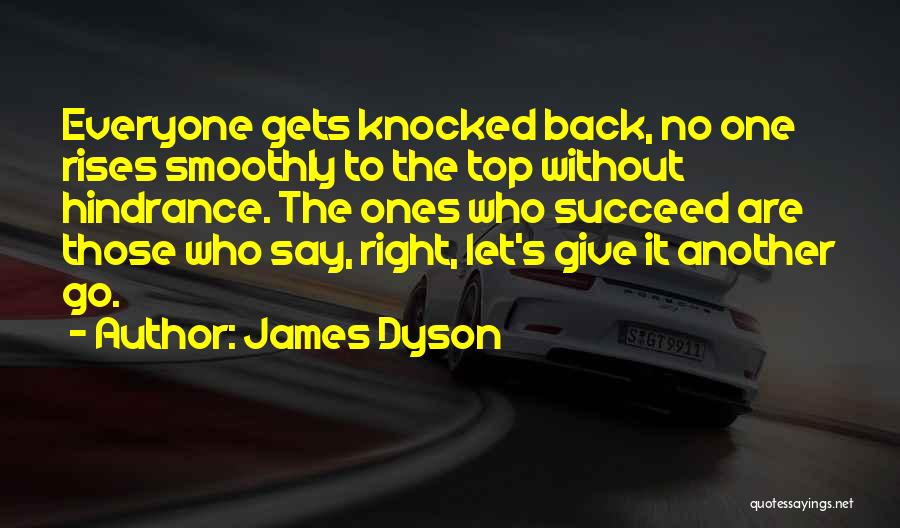 Knocked Back Quotes By James Dyson
