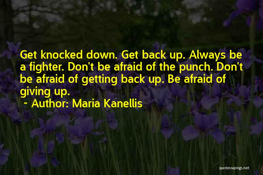 Knocked Back Quotes By Maria Kanellis