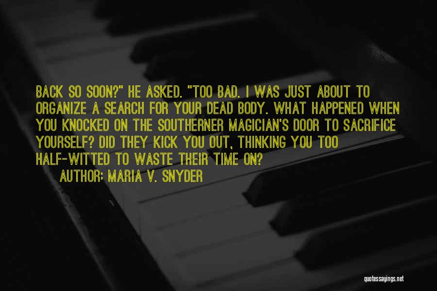 Knocked Back Quotes By Maria V. Snyder