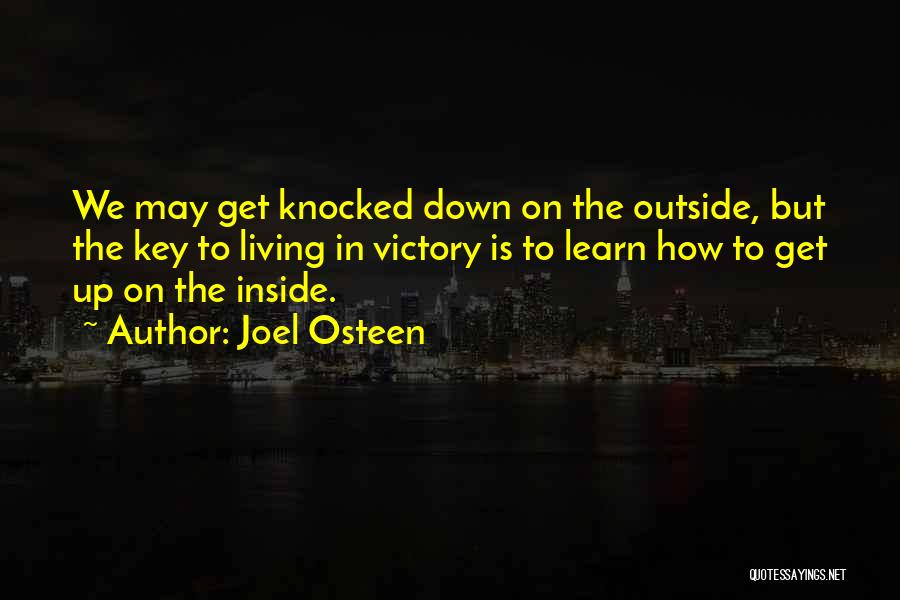 Knocked Down But Not Out Quotes By Joel Osteen