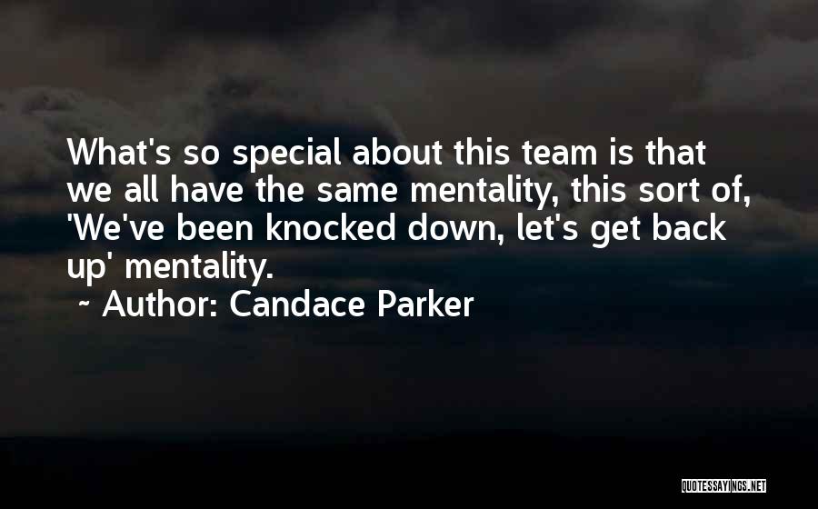 Knocked Down Get Back Up Quotes By Candace Parker