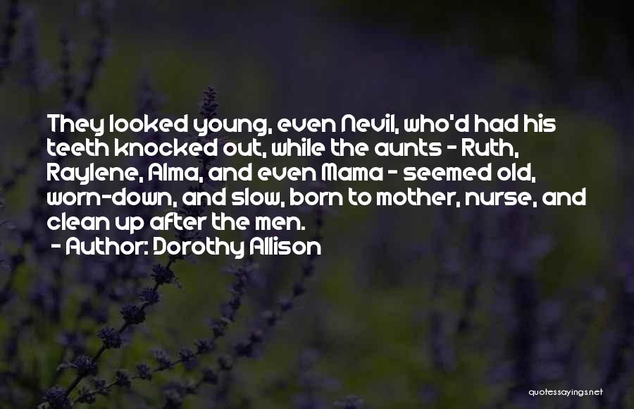 Knocked Down Quotes By Dorothy Allison