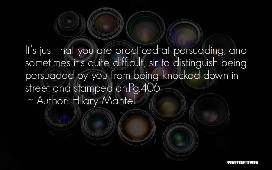 Knocked Down Quotes By Hilary Mantel