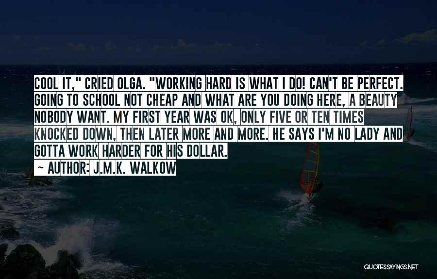 Knocked Down Quotes By J.M.K. Walkow