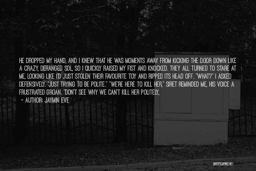 Knocked Down Quotes By Jaymin Eve