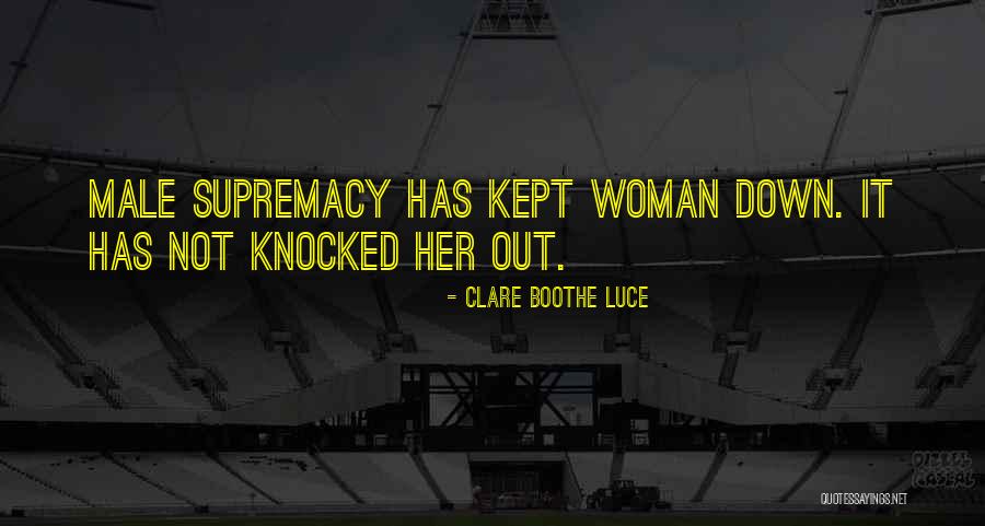 Knocked Out Quotes By Clare Boothe Luce