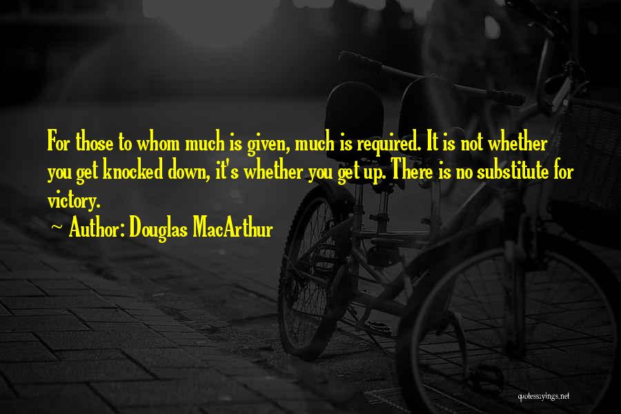 Knocked Quotes By Douglas MacArthur