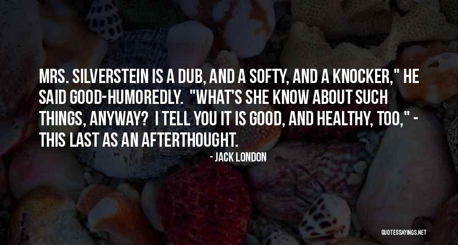 Knocker Quotes By Jack London Knocker Quotes By Jack London
