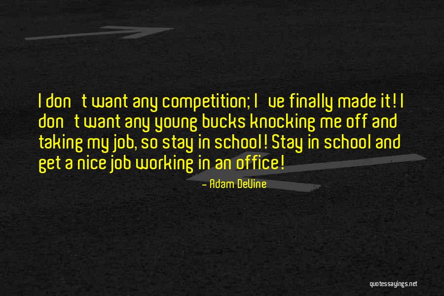 Knocking Off Quotes By Adam DeVine Knocking Off Quotes By Adam DeVine